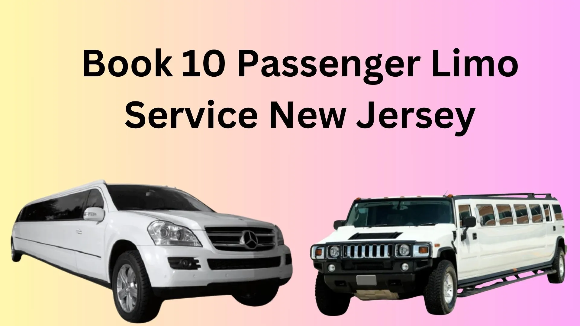 Book 10 Passenger Limo Service New Jersey