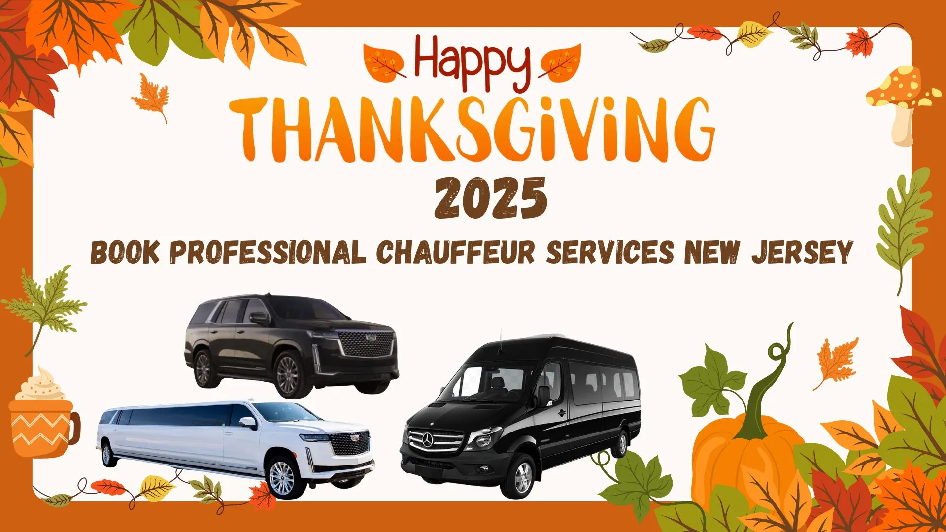Thanksgiving 2025 Travel Made Easy with Professional Chauffeur Services in NJ